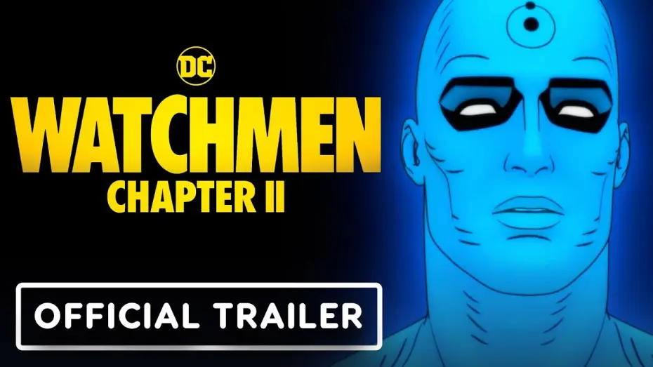 Video for the film Watchmen: Chapter II — Exclusive Trailer