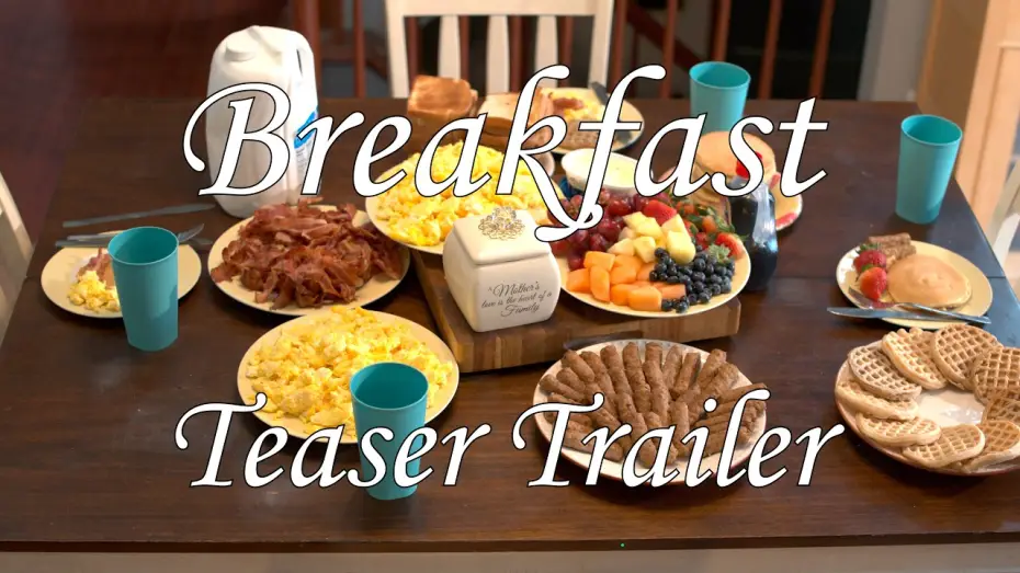 Video for the film Breakfast — Breakfast: Short Film Teaser Trailer