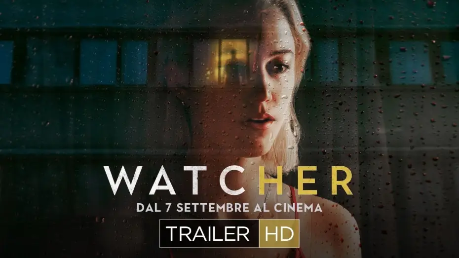 Video for the film Watcher — WATCHER - TRAILER HD | Dal 7 settembre al cinema