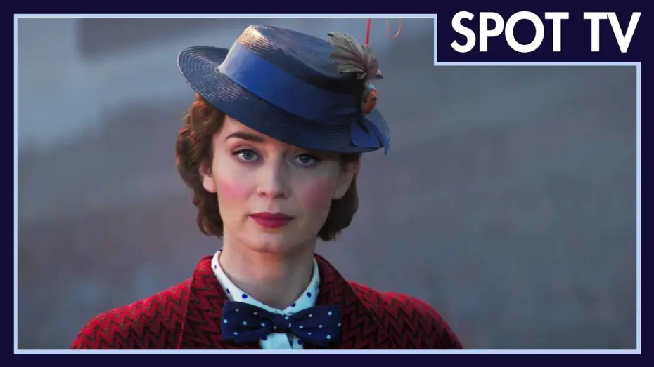 Video for the film Mary Poppins Returns — Le Retour de Mary Poppins - Spot VF
