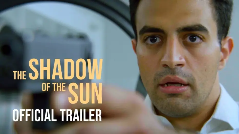 Video for the film The Shadow of the Sun — The Shadow of the Sun | Official Trailer