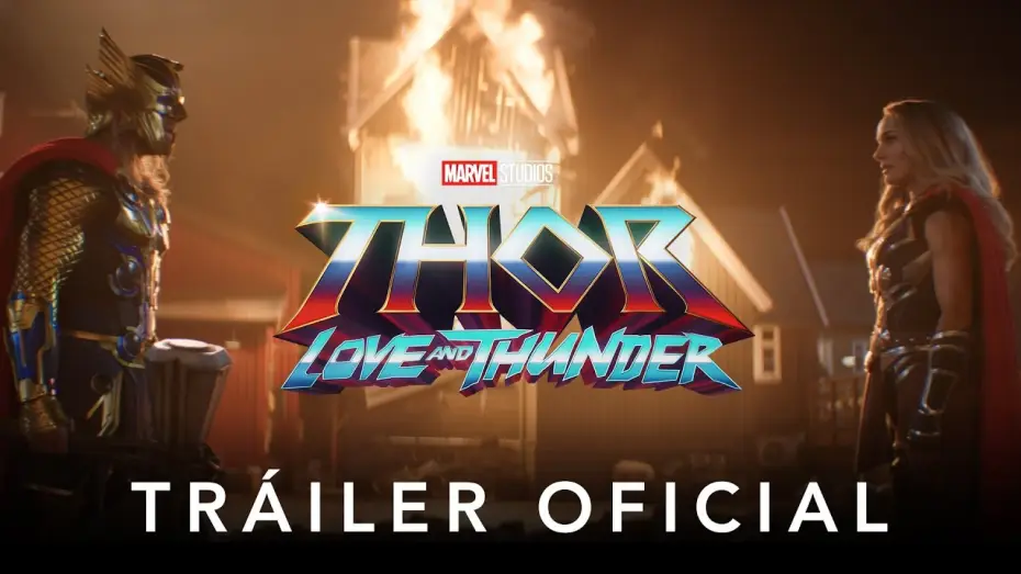 Video for the film Thor: Love and Thunder — Nuevo Tráiler Oficial [Doblado]