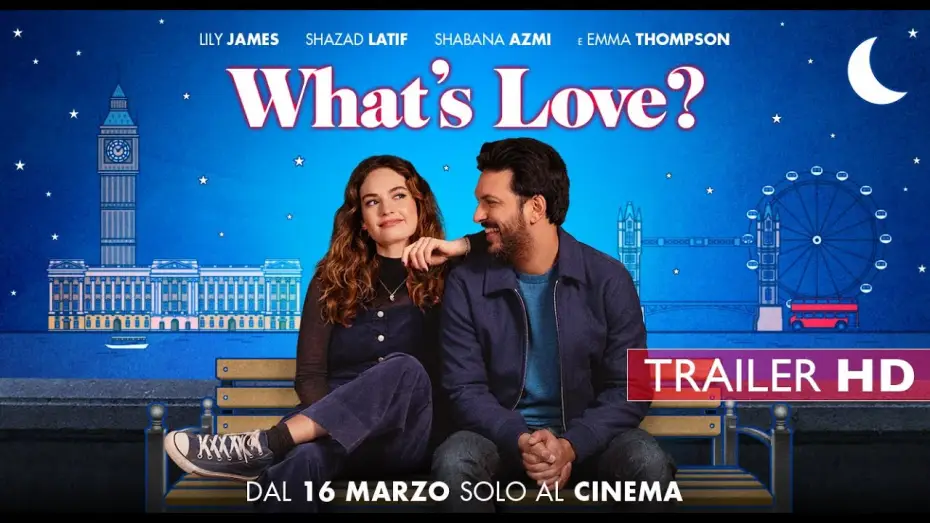 Video for the film What's Love Got to Do with It? — What's Love? | Dal 16 marzo al Cinema la commedia con Lily James e Emma Thompson | Trailer ita HD