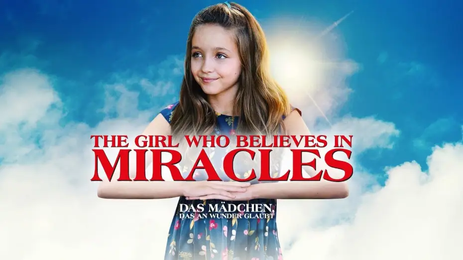 Video for the film The Girl Who Believes in Miracles — THE GIRL WHO BELIEVES IN MIRACLES // Trailer Deutsch [HD]