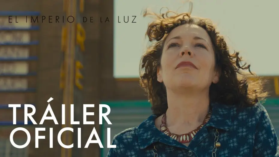 Video for the film Empire of Light — Tráiler Oficial [Español]