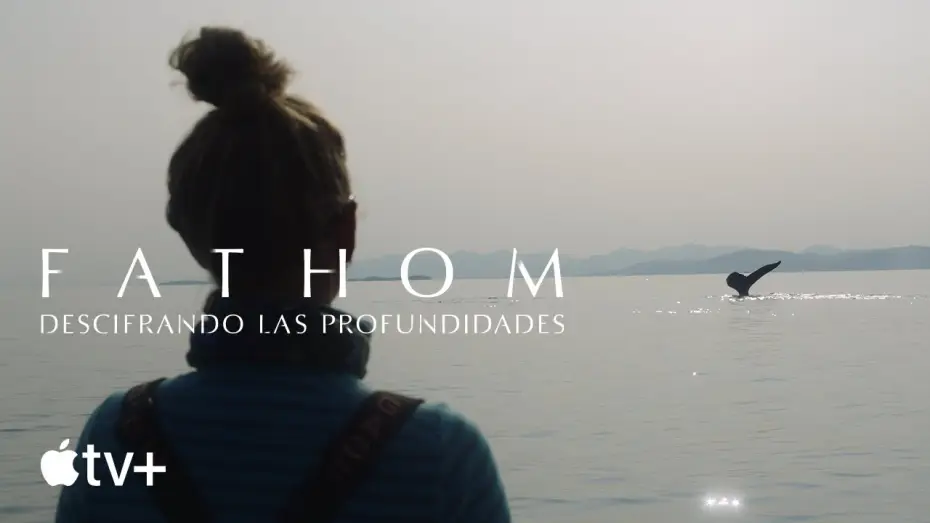 Video for the film Fathom — Tráiler oficial [Subtitulado]