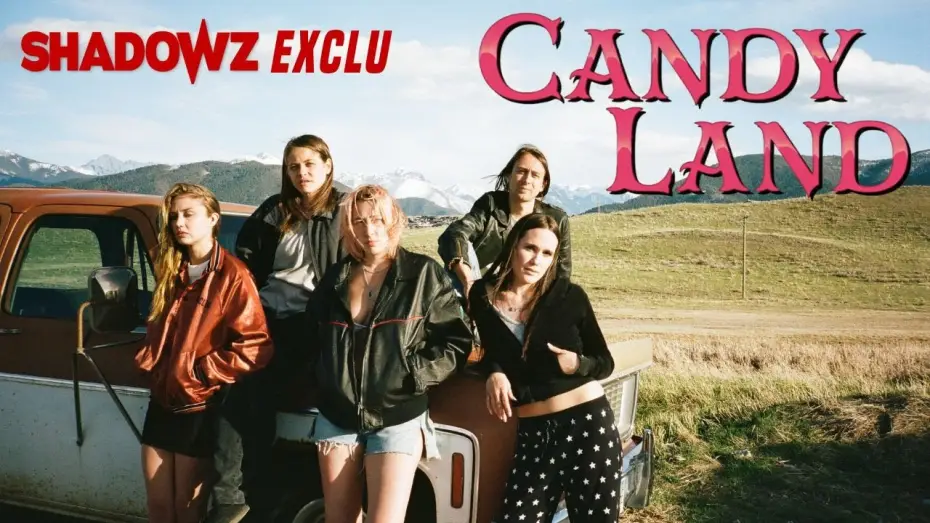 Video for the film Candy Land — CANDY LAND - une exclusivité Shadowz