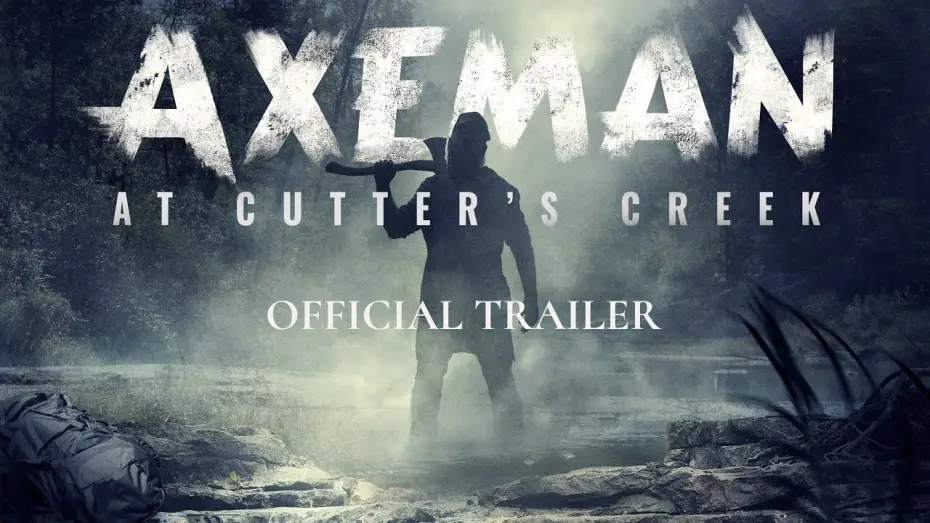 Video for the film Axeman at Cutter's Creek — AXEMAN AT CUTTER'S CREEK (2021) Trailer - Horror Movie HD