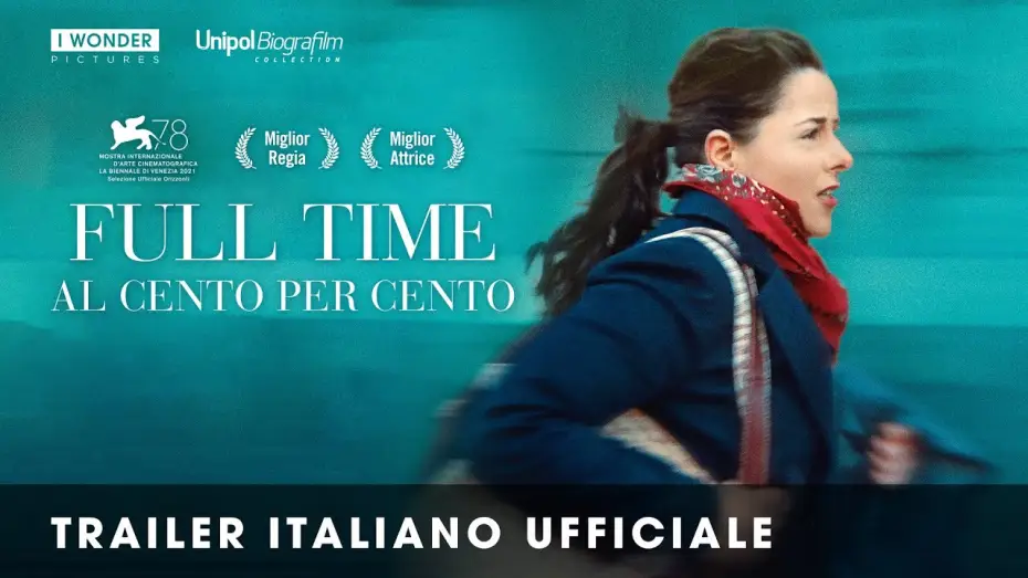 Video for the film Full Time — FULL TIME – AL CENTO PER CENTO | Trailer Italiano Ufficiale HD