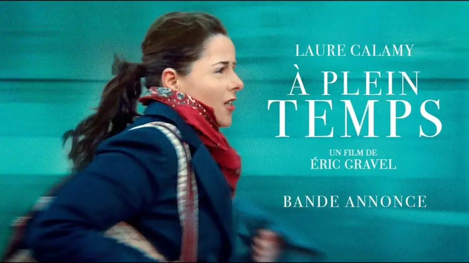 Video for the film Full Time — À PLEIN TEMPS - Bande-annonce