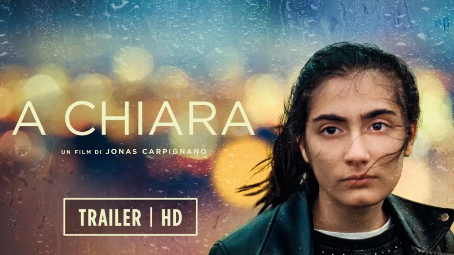 Video for the film To Chiara — A CHIARA di Jonas Carpignano - Il film italiano che ha trionfato a Cannes 2021 | Trailer Italiano HD
