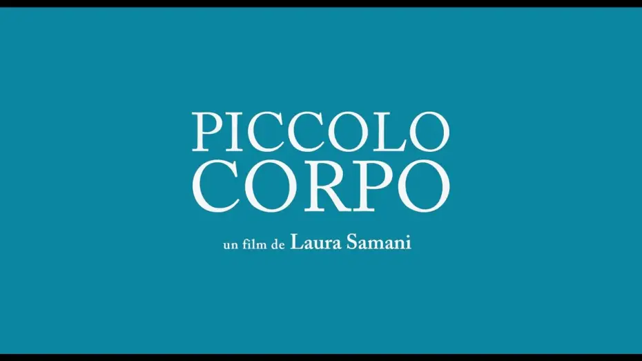 Video for the film Small Body — Piccolo corpo (2021) - Bande annonce HD VOST