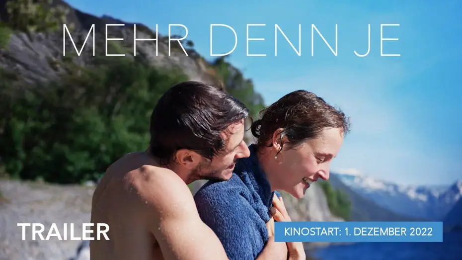 Video for the film More Than Ever — MEHR DENN JE - Trailer (HD)