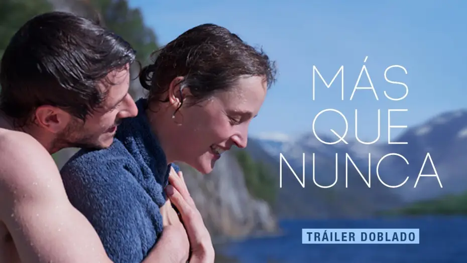 Video for the film More Than Ever — Más que nunca | Trailer Español | 28 de julio en cines