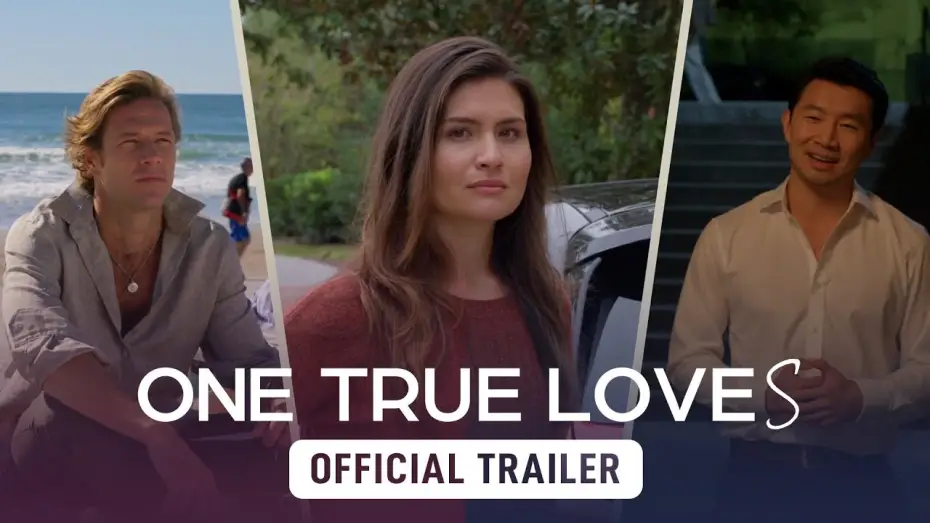 Video for the film One True Loves — One True Loves - Official Trailer