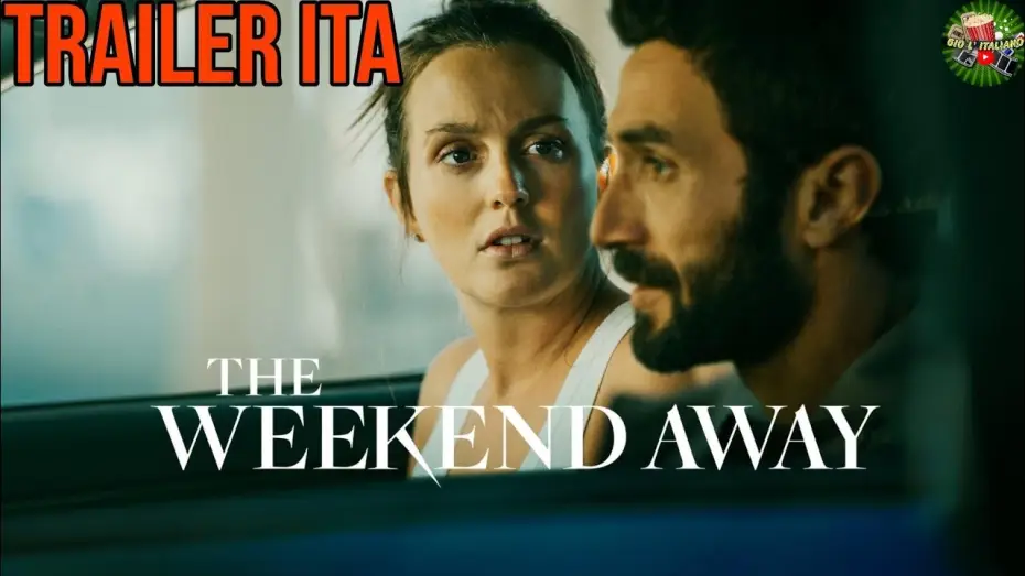 Video for the film The Weekend Away — THE WEEKEND AWAY (2022) Trailer ITA del FILM con Leighton Meester | Netflix