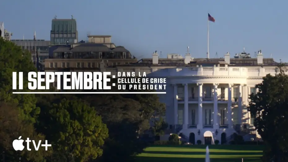 Video for the film 9/11: Inside the President's War Room — Bande-annonce officielle [VOSTFR]