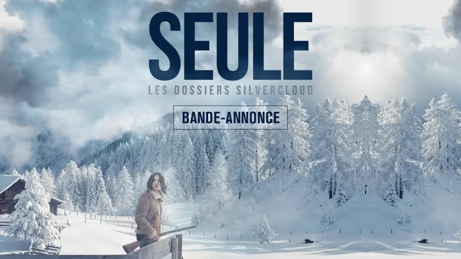 Video for the film Let Her Kill You — SEULE - LES DOSSIERS SILVERCLOUD - Bande-annonce
