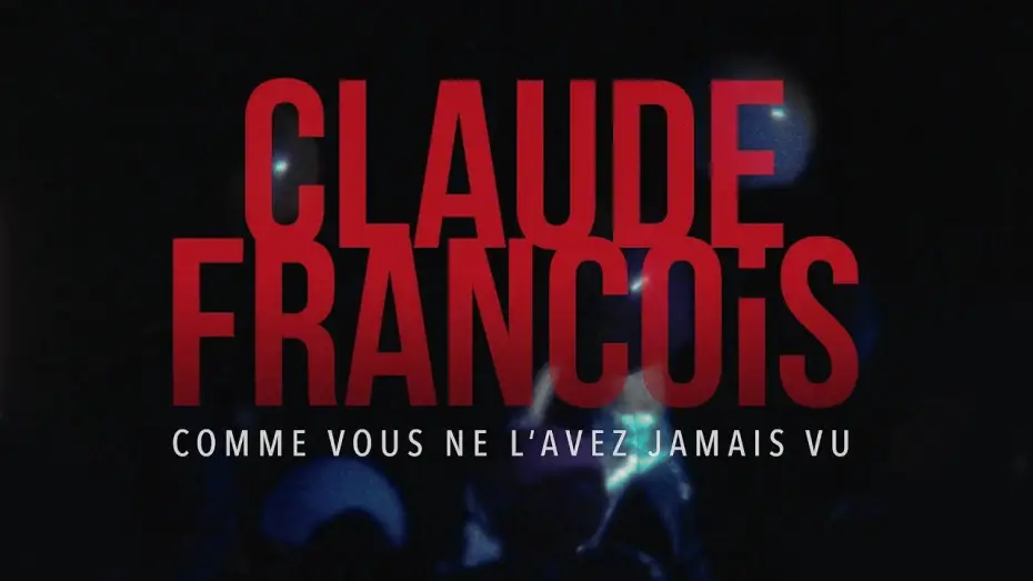 Video for the film Claude François comme vous ne l'avez jamais vu — Claude François comme vous ne l’avez jamais vu ! (concert film) | TEASER