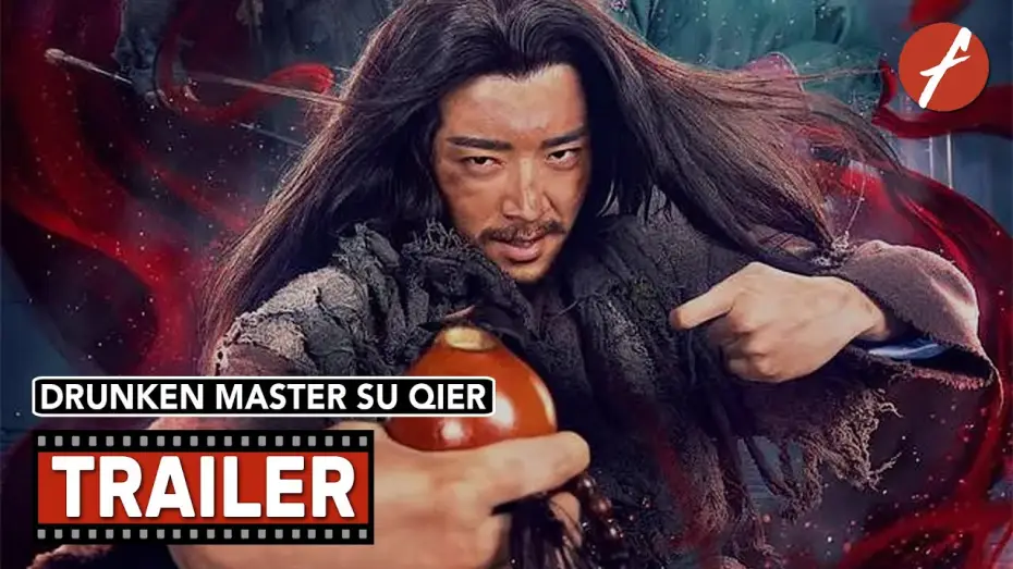 Video for the film Drunken Master Su Qier — Drunken Master Su Qier (2021) 醉拳苏乞儿 - Movie Trailer - Far East Films