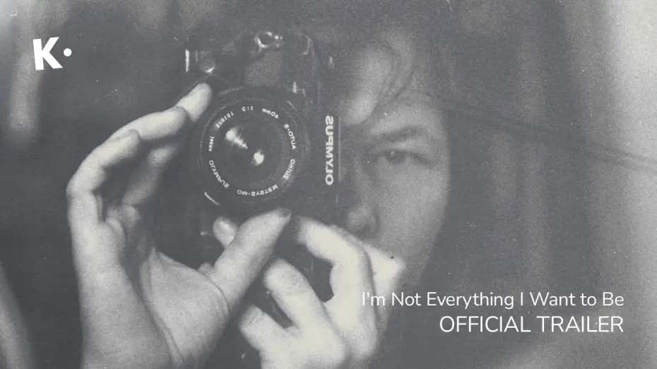 Video for the film I'm Not Everything I Want to Be — I'm Not Everything I Want to Be | Official Trailer | Coming Soon to Klassiki