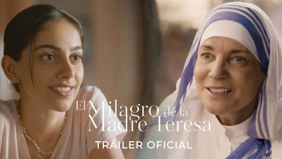 Video for the film Mother Teresa & Me — El Milagro de la Madre Teresa | Tráiler oficial