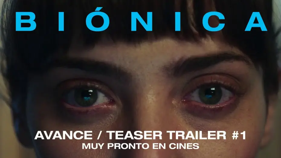 Video for the film Biónica — BIÓNICA Teaser Trailer #1