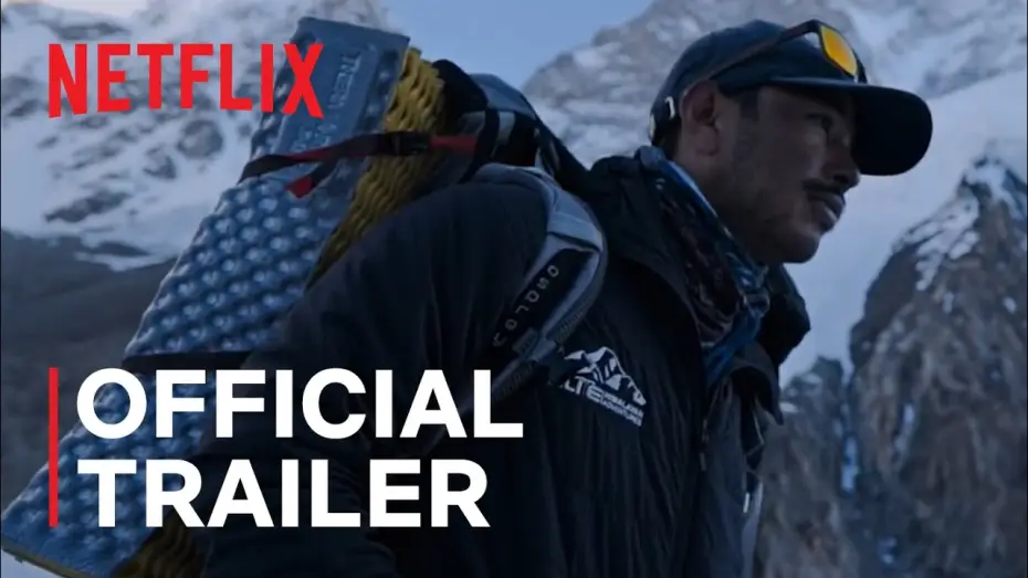 Video for the film 14 Peaks: Nothing Is Impossible — 14 Peaks: Nothing Is Impossible | Official Trailer | Netflix