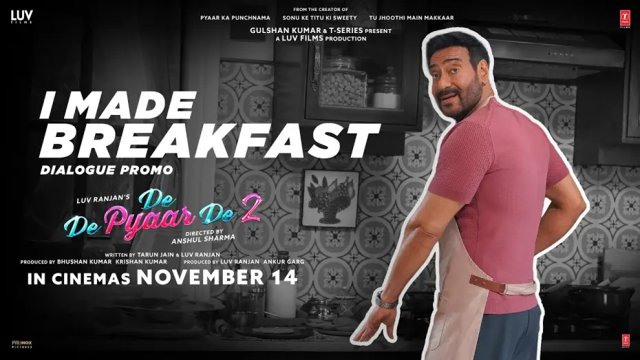 Video for the film De De Pyaar De 2 — De De Pyaar De 2 (Dialogue Promo) – I Made Breakfast | Ajay D, Rakul S, R. Madhavan | 14th Nov