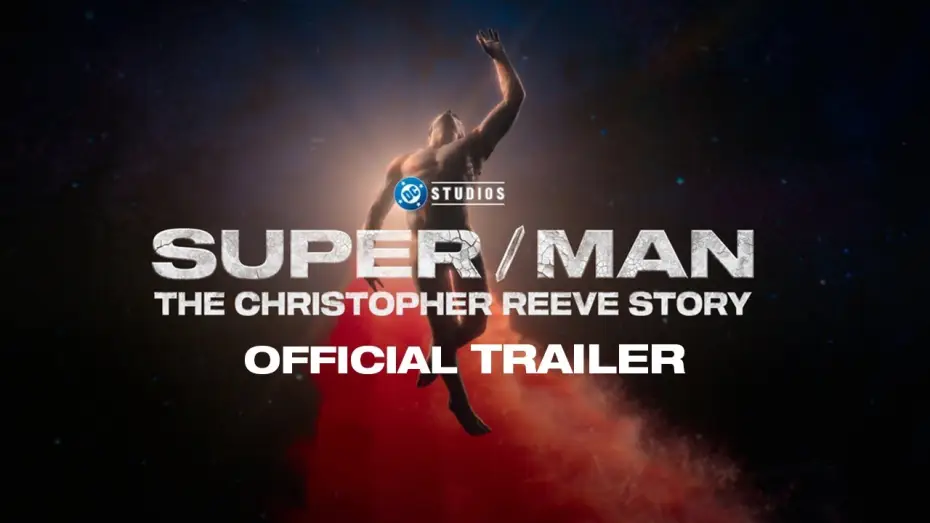 Video for the film Super/Man: The Christopher Reeve Story — Official Trailer