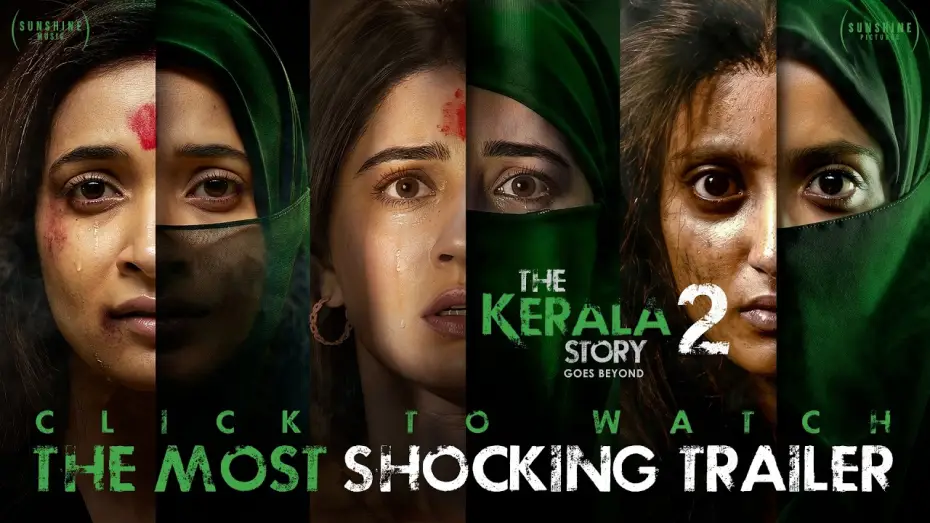 Video for the film The Kerala Story 2 — The Kerala Story 2 Goes Beyond| Official Trailer| Vipul Amrutlal Shah| Kamakhya Singh| Aashin A Shah