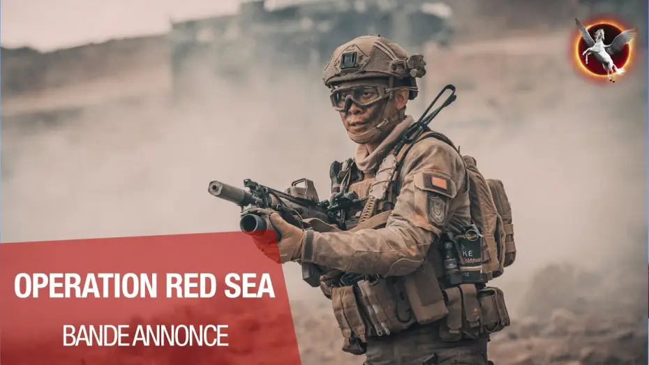 Video for the film Operation Red Sea — OPERATION RED SEA - Bande Annonce VOST