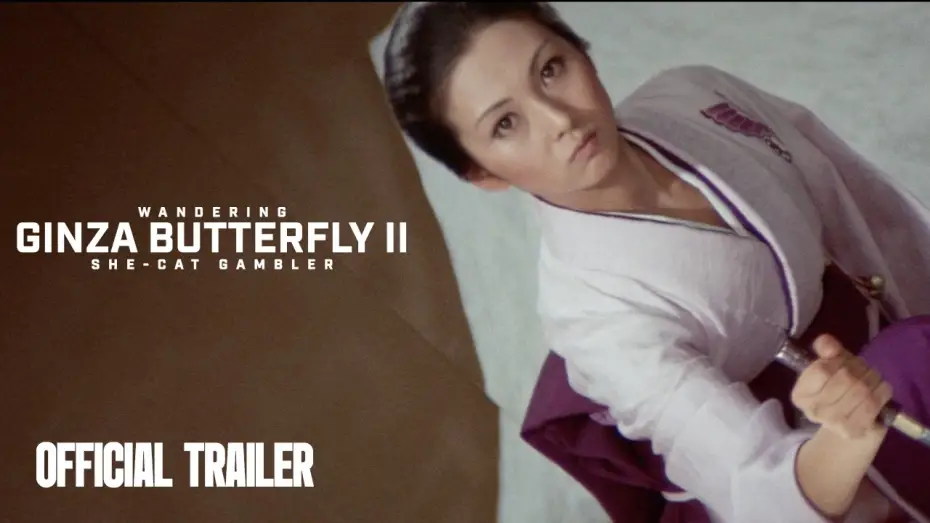Video for the film Wandering Ginza Butterfly: She-Cat Gambler — Official Trailer [Subtitled]