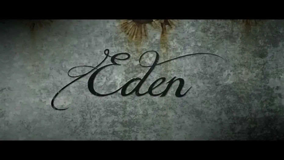 Video for the film Eden — EDEN - Theatrical trailer (Official)