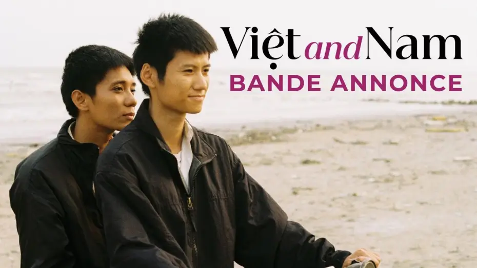 Video for the film Việt and Nam — VIÊT AND NAM de Trương Minh Quý - Bande annonce