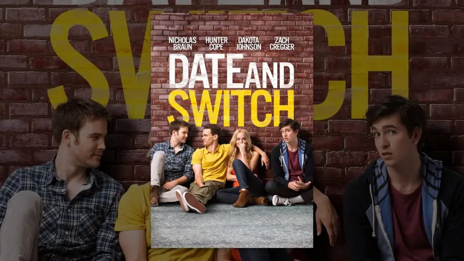 Video for the film Date and Switch — Date & Switch