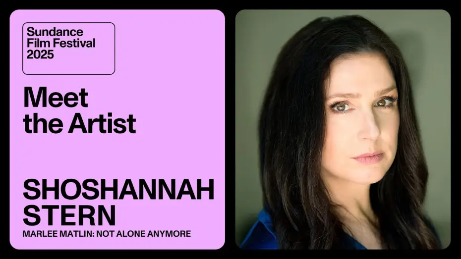 Video for the film Marlee Matlin: Not Alone Anymore — Meet the Artist 2025: Shoshannah Stern on “Marlee Matlin: Not Alone Anymore”