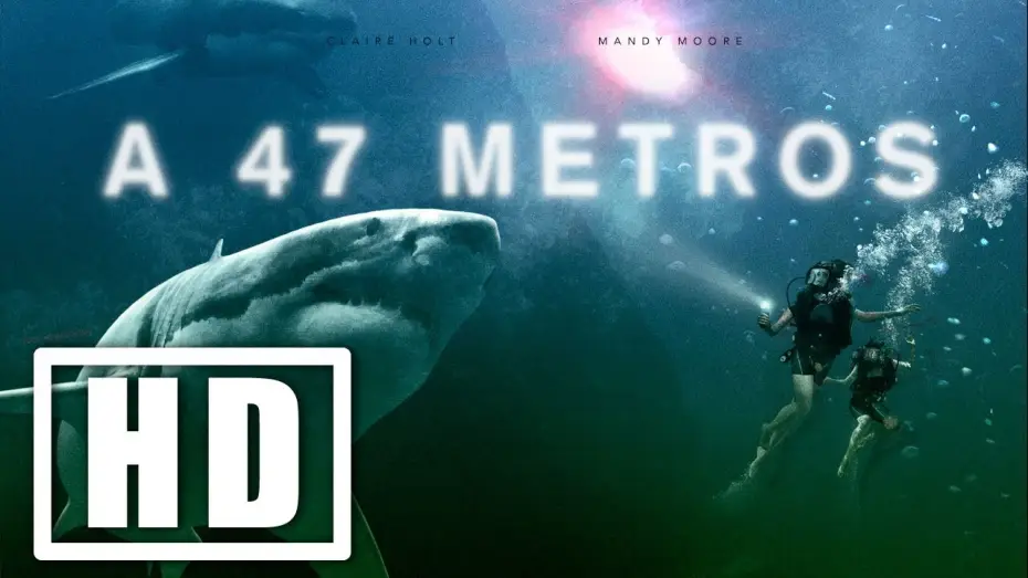 Video for the film 47 Meters Down — A 47 Metros. Trailer Oficial