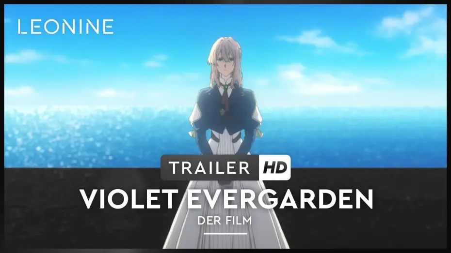 Video for the film Violet Evergarden: The Movie — Violet Evergarden: Der Film - Trailer (deutsch/german; FSK6)
