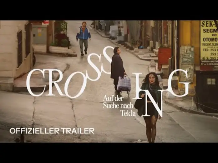 Video for the film Crossing — CROSSING: AUF DER SUCHE NACH TEKLA | Offizieller Trailer DEUTSCH | Ab 18. Juli im Kino