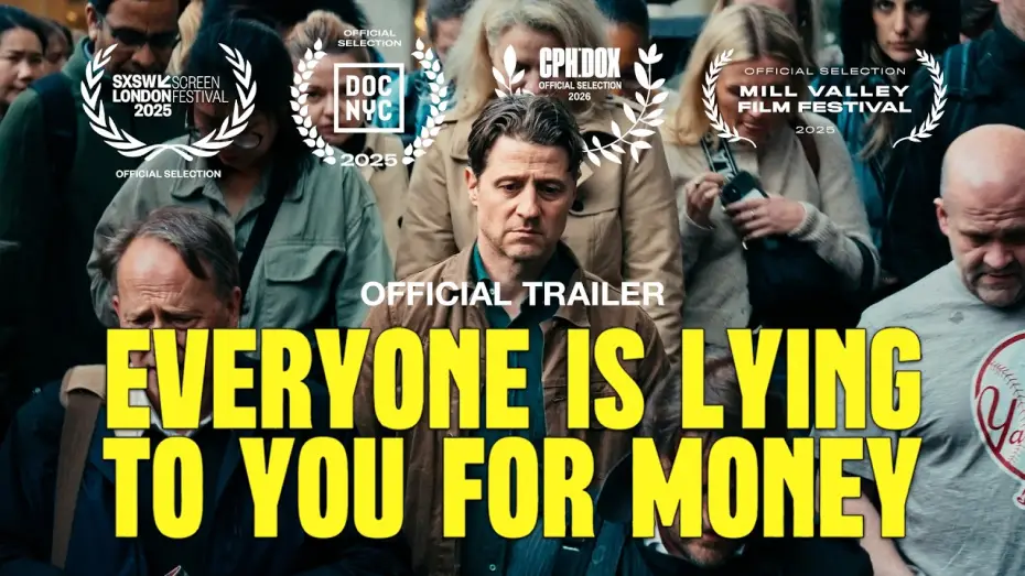Video for the film Everyone Is Lying to You for Money — Official Trailer