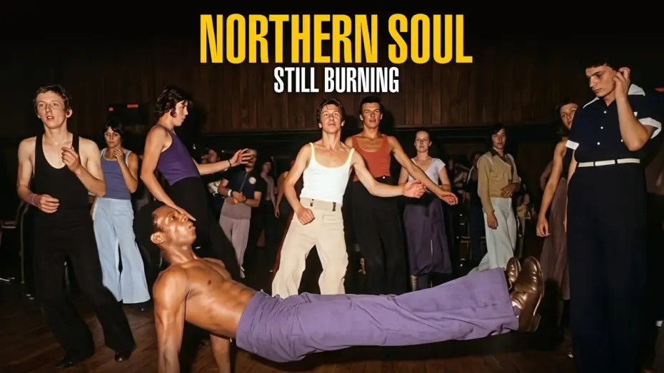 Video for the film Northern Soul: Still Burning — Northern Soul: Still Burning | Official UK Trailer | In UK Cinemas 1st May 2026