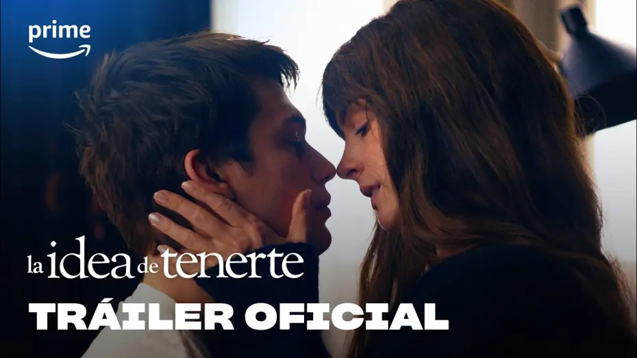 Video for the film The Idea of You — Tráiler Oficial [Subtitulado]