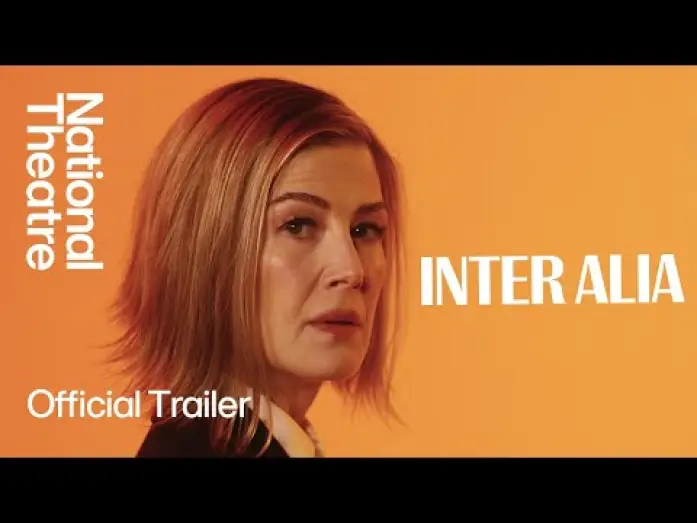 Video for the film National Theatre Live: Inter Alia — Inter Alia | Official Trailer | National Theatre
