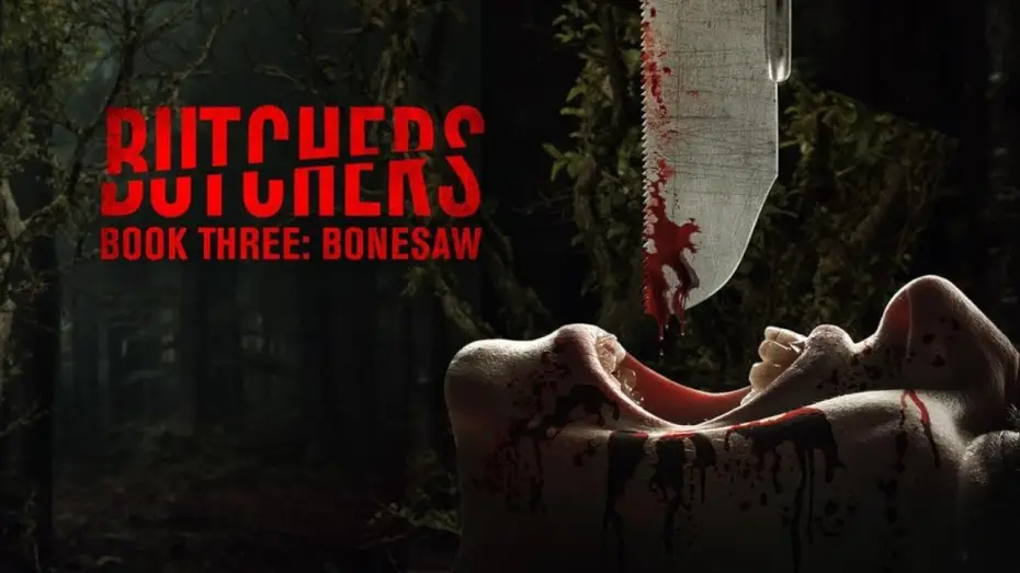 Video for the film Butchers Book Three: Bonesaw — Butchers Book Three: Bonesaw | Official Trailer | Horror Brains