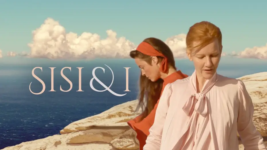 Video for the film Sisi & I — Trailer [Subtitled]
