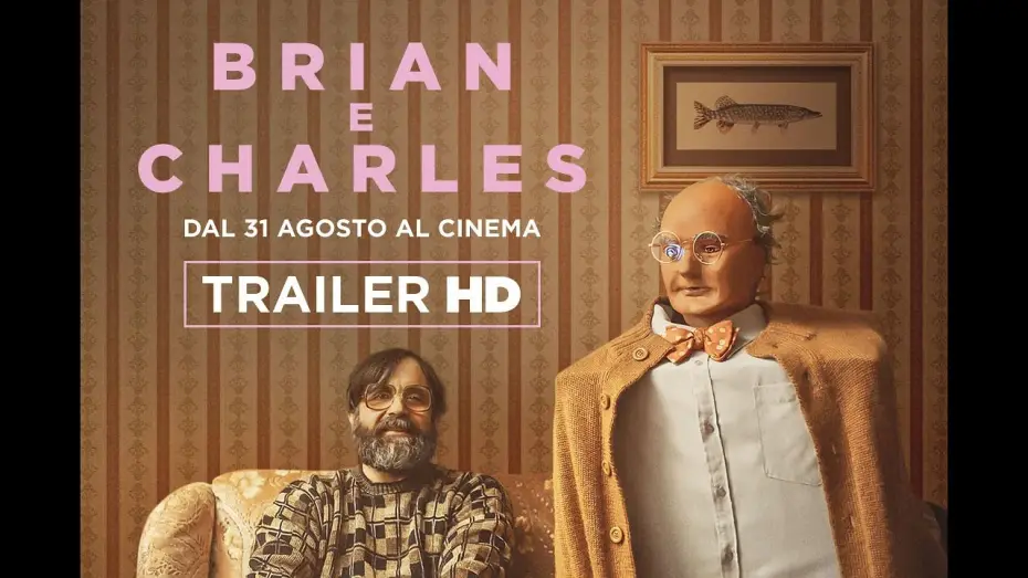 Video for the film Brian and Charles — Brian e Charles dal 31 agosto al cinema | Trailer ITA HD