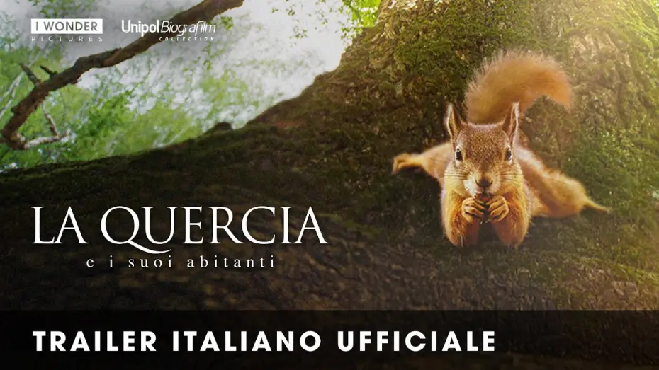 Video for the film Heart of an Oak — LA QUERCIA E I SUOI ABITANTI | Trailer italiano ufficiale HD