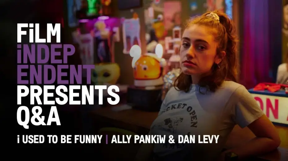 Video for the film I Used to Be Funny — Q&A with Dan Levy & Ally Pankiw