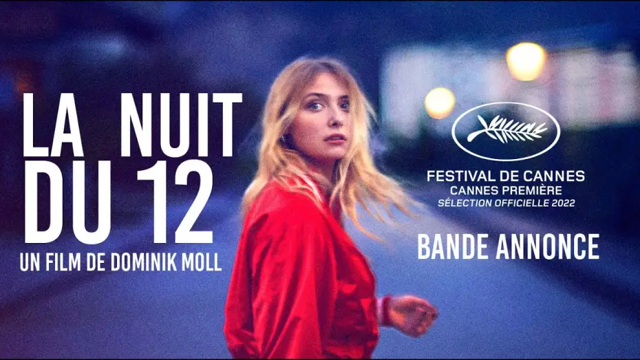 Video for the film The Night of the 12th — LA NUIT DU 12 - Bande annonce
